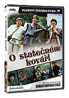 O STATEČNÉM KOVÁŘI (REMASTEROVANÁ VERZE) (DVD)